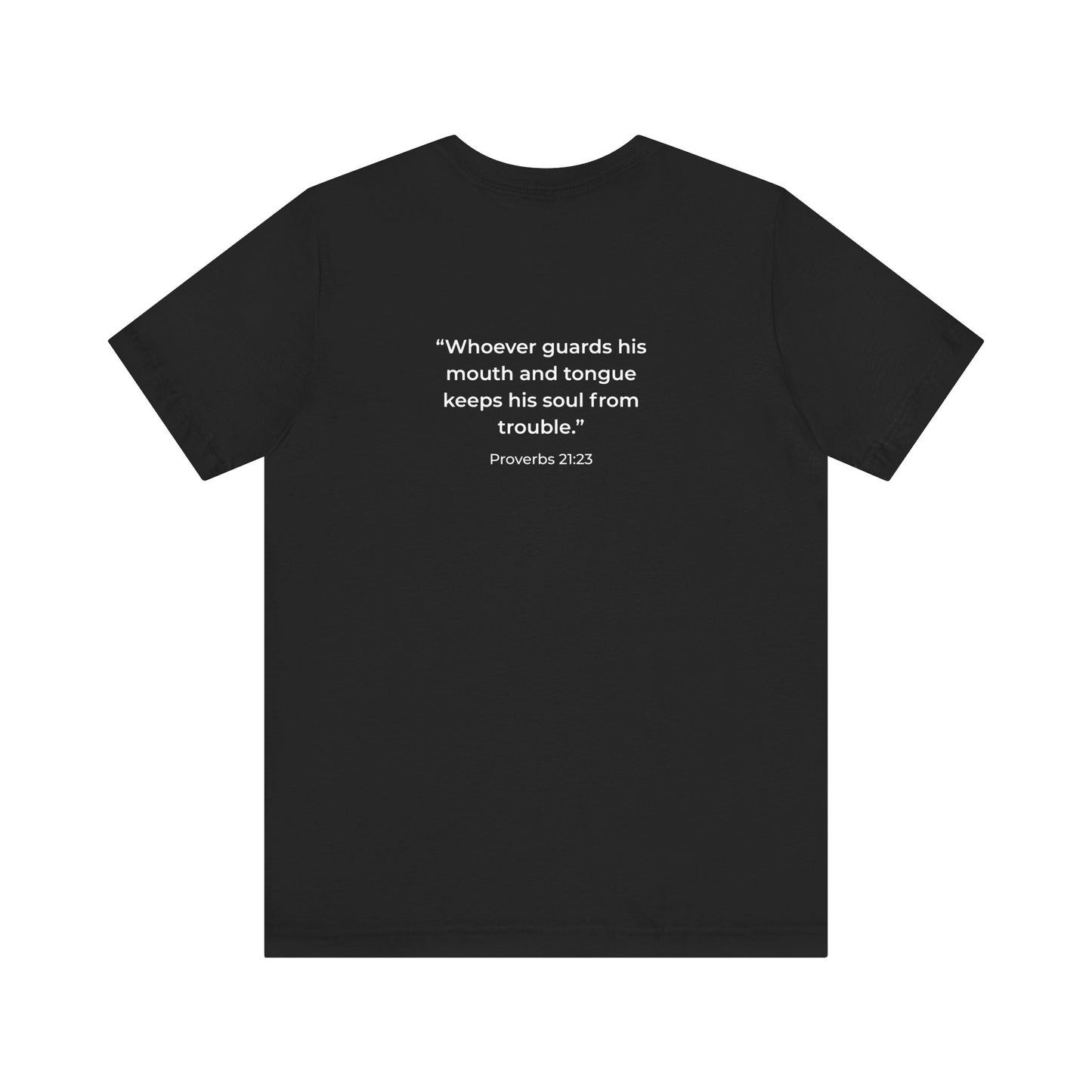 Guard Your Mouth Tee – Black Edition – Proverbs 21:23