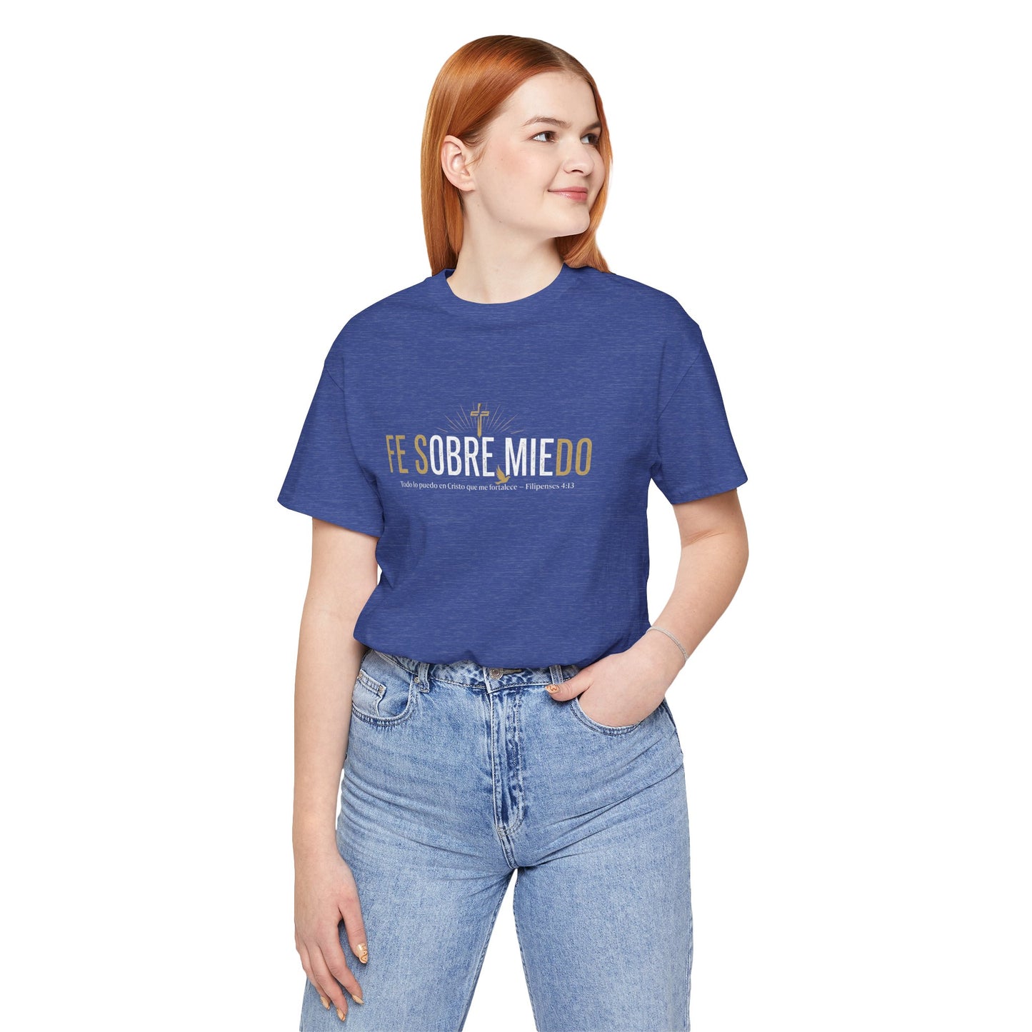 Fe Sobre Miedo • Faith Over Fear • Filipenses 4:13 Tee