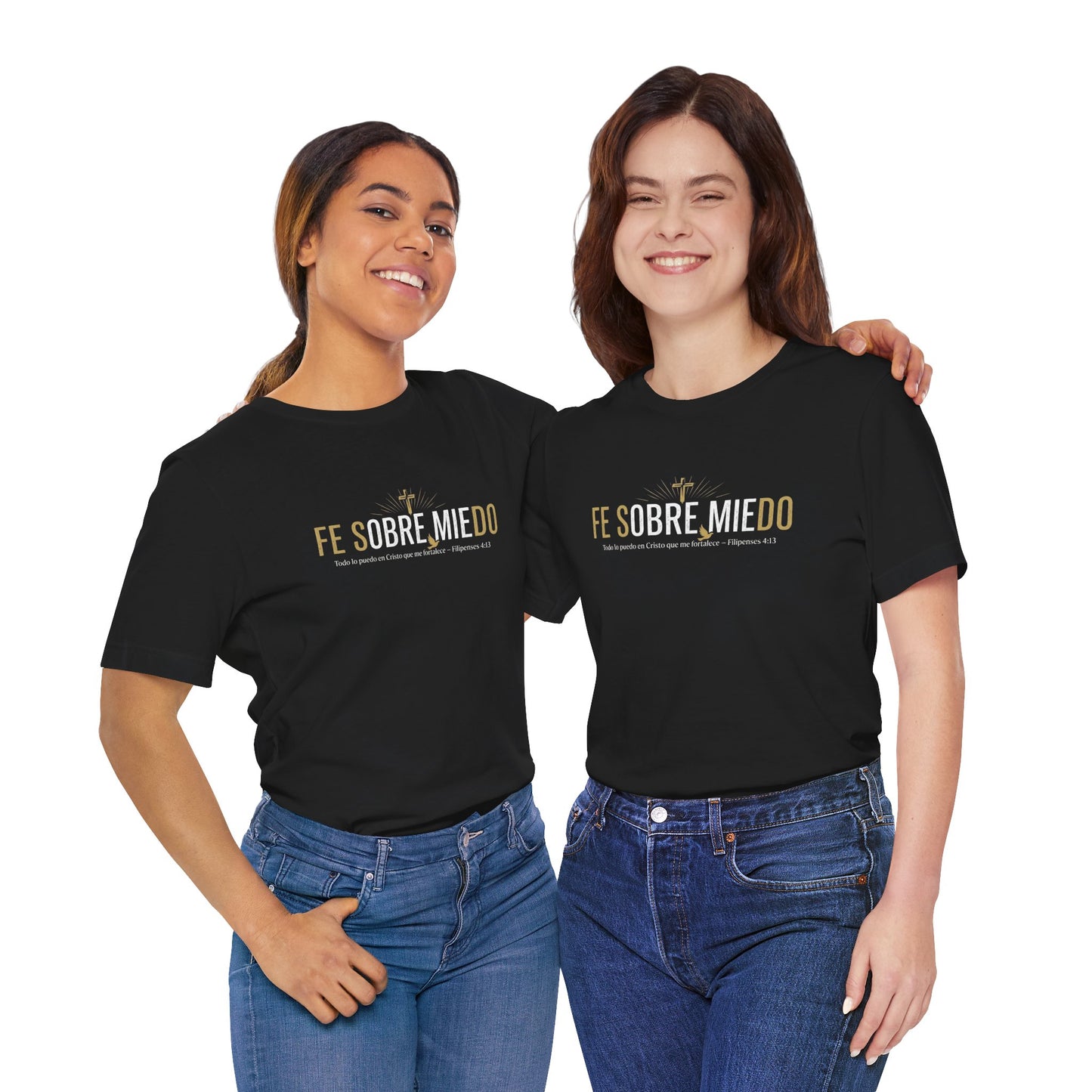 Fe Sobre Miedo • Faith Over Fear • Filipenses 4:13 Tee